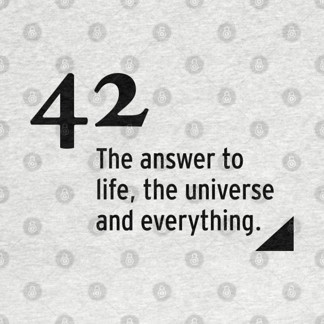 42 - the answer to life, the universe and everything by nobelbunt